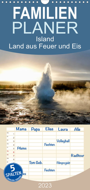 Familienplaner Island – Land aus Feuer und Eis (Wandkalender 2023 , 21 cm x 45 cm, hoch) von Blochwitz - nordlichtphoto.com,  Steffi