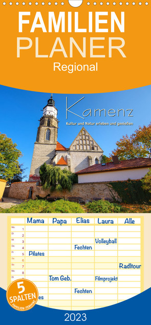 Familienplaner Kamenz – Kultur und Natur erleben und genießen (Wandkalender 2023 , 21 cm x 45 cm, hoch) von LianeM