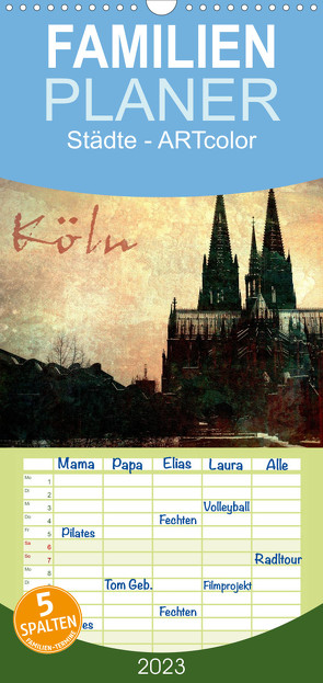 Familienplaner Köln (Wandkalender 2023 , 21 cm x 45 cm, hoch) von Siebenhühner,  Gabi