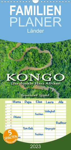 Familienplaner KONGO – das dunkle Herz Afrikas (Wandkalender 2023 , 21 cm x 45 cm, hoch) von Guni,  Günter