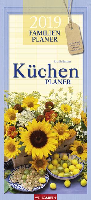 Familienplaner Küche – Kalender 2019 von Bellmann,  Rita, Weingarten