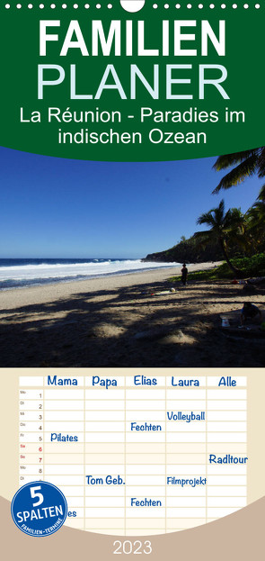Familienplaner La Réunion – Paradies im indischen Ozean (Wandkalender 2023 , 21 cm x 45 cm, hoch) von Löwe,  Karsten