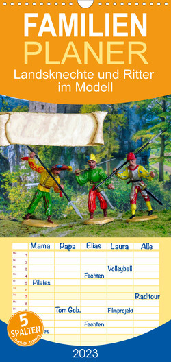 Familienplaner Landsknechte und Ritter im Modell (Wandkalender 2023 , 21 cm x 45 cm, hoch) von Huschka,  Klaus-Peter
