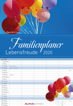 Familienplaner Lebensfreude 2020 – Familienkalender (24 x 34) – mit Ferienterminen – 5 Spalten – Wandplaner – Bildkalender von ALPHA EDITION