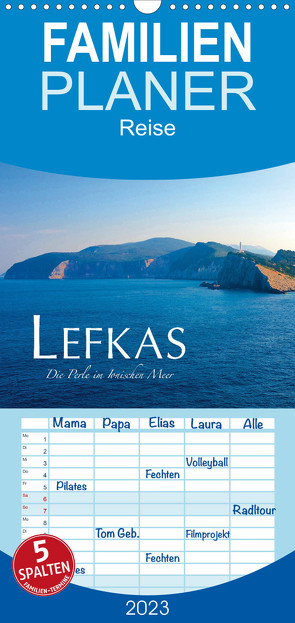 Familienplaner Lefkas – Die Perle im Ionischen Meer (Wandkalender 2023 , 21 cm x 45 cm, hoch) von Keller,  Fabian