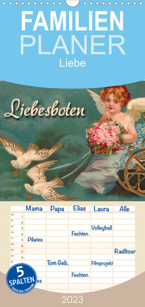 Familienplaner Liebesboten (Wandkalender 2023 , 21 cm x 45 cm, hoch) von Berg,  Martina