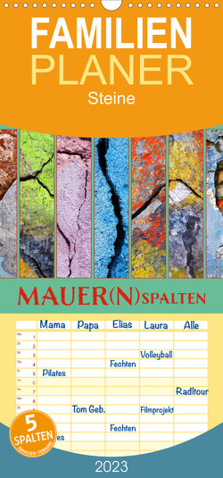 Familienplaner MAUER(N)spalten (Wandkalender 2023 , 21 cm x 45 cm, hoch) von Sachse,  Kathrin