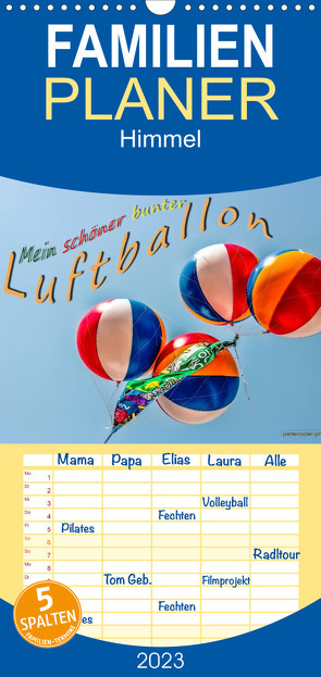 Familienplaner Mein schöner bunter Luftballon (Wandkalender 2023 , 21 cm x 45 cm, hoch) von Roder,  Peter