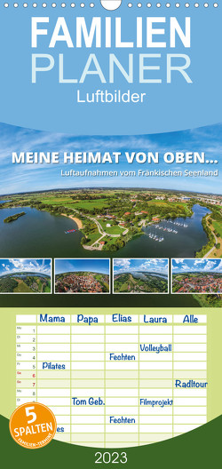 Familienplaner Meine Heimat von oben … Luftaufnahmen vom Fränkischen Seenland (Wandkalender 2023 , 21 cm x 45 cm, hoch) von Ruff,  Gerhard
