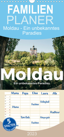 Familienplaner Moldau – Ein unbekanntes Paradies. (Wandkalender 2023 , 21 cm x 45 cm, hoch) von Scott,  M.