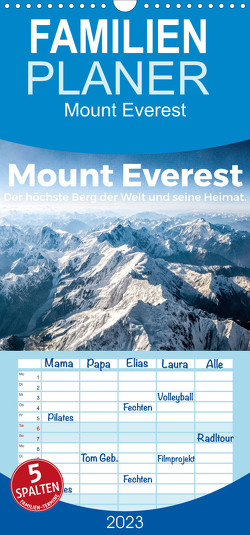 Familienplaner Mount Everest – Der höchste Berg der Welt und seine Heimat. (Wandkalender 2023 , 21 cm x 45 cm, hoch) von Scott,  M.