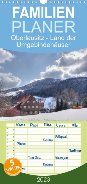 Familienplaner Oberlausitz – Land der Umgebindehäuser (Wandkalender 2023 , 21 cm x 45 cm, hoch) von Großpietsch,  Frank