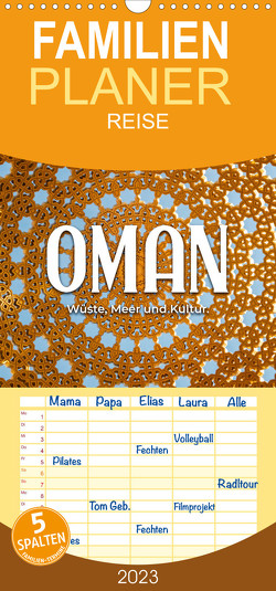 Familienplaner Oman – Wüste, Meer und Kultur. (Wandkalender 2023 , 21 cm x 45 cm, hoch) von SF