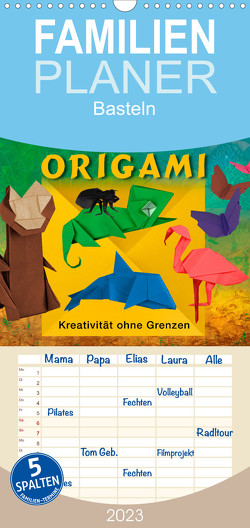 Familienplaner ORIGAMI – Kreativität ohne Grenzen (Wandkalender 2023 , 21 cm x 45 cm, hoch) von Kraetschmer,  Marion