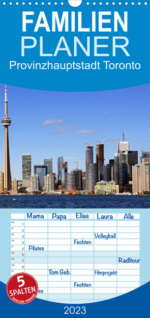 Familienplaner Provinzhauptstadt Toronto (Wandkalender 2023 , 21 cm x 45 cm, hoch) von Seidl,  Helene