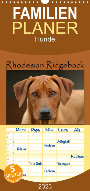Familienplaner Rhodesian Ridgeback Terminkalender (Wandkalender 2023 , 21 cm x 45 cm, hoch) von van Wyk - www.germanpix.net,  Anke
