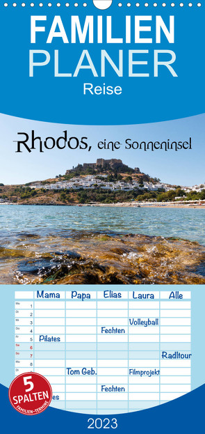 Familienplaner Rhodos, eine Sonneninsel (Wandkalender 2023 , 21 cm x 45 cm, hoch) von Photography,  Stanislaw´s