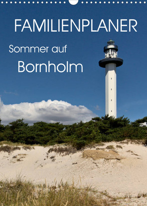 Familienplaner – Sommer auf Bornholm (Wandkalender 2022 DIN A3 hoch) von Nullmeyer,  Lars