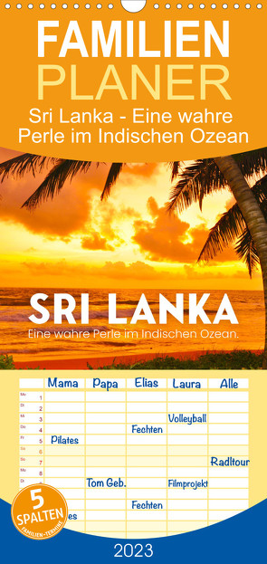 Familienplaner Sri Lanka – Eine wahre Perle im Indischen Ozean (Wandkalender 2023 , 21 cm x 45 cm, hoch) von SF