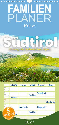 Familienplaner Südtirol – Entlang der italienischen Alpen. (Wandkalender 2023 , 21 cm x 45 cm, hoch) von SF