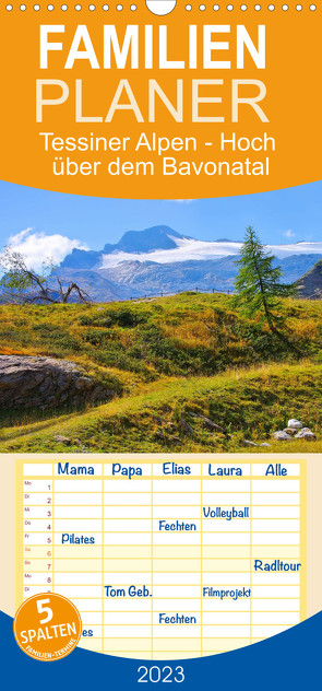 Familienplaner Tessiner Alpen – Hoch über dem Bavonatal (Wandkalender 2023 , 21 cm x 45 cm, hoch) von LianeM