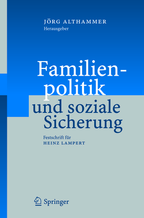 Familienpolitik und soziale Sicherung von Althammer,  Jörg W.