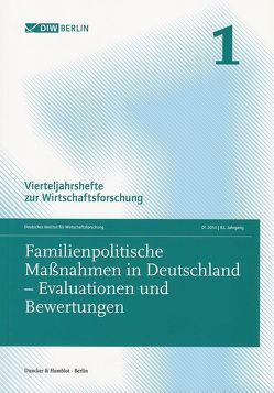 Familienpolitische Maßnahmen in Deutschland – Evaluationen und Bewertungen.
