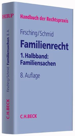 Familienrecht 1. Halbbd.: Familiensachen von Firsching,  Karl, Schmid,  Jürgen