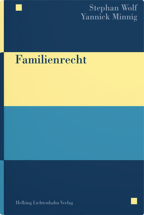 Familienrecht von Minnig,  Yannick, Wolf,  Stephan