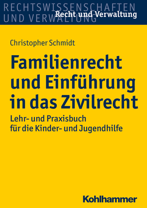 Familienrecht und Einführung in das Zivilrecht von Schmidt,  Christopher