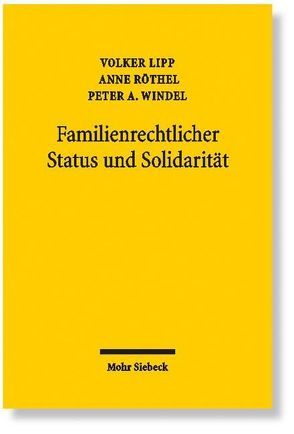 Familienrechtlicher Status und Solidarität von Lipp,  Volker, Röthel,  Anne, Windel,  Peter A.