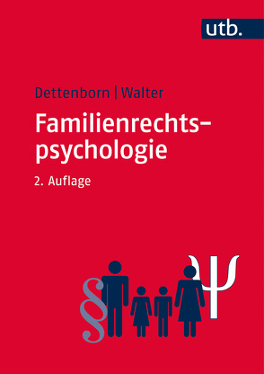 Familienrechtspsychologie von Dettenborn,  Harry, Walter,  Eginhard