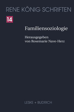 Familiensoziologie von Koenig,  Rene, Nave-Herz,  Rosemarie