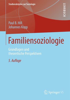 Familiensoziologie von Hill,  Paul B., Kopp,  Johannes