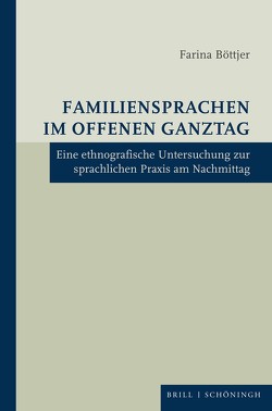 Familiensprachen im Offenen Ganztag von Böttjer,  Farina
