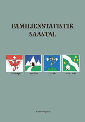 Familienstatistik Saastal von Burgener,  Thomas