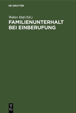 Familienunterhalt bei Einberufung von Hess,  Walter