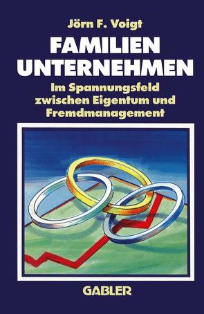 Familienunternehmen von Voigt,  Jörn F.