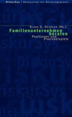 Familienunternehmen beraten von Deissler,  Klaus G.