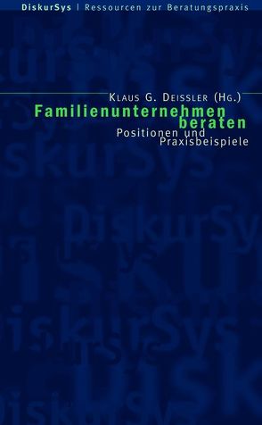 Familienunternehmen beraten von Deissler,  Klaus G.