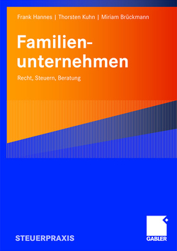 Familienunternehmen von Brückmann,  Miriam, Hannes,  Frank, Kuhn,  Thorsten