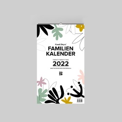 Familienwandkalender 2022 „Good Days!“ von Garschhammer,  Anja