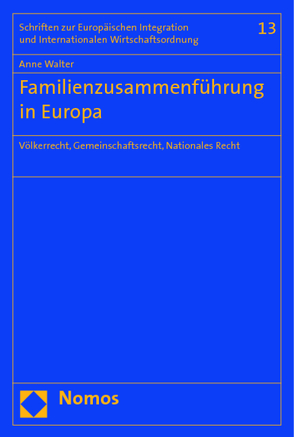 Familienzusammenführung in Europa von Walter,  Anne