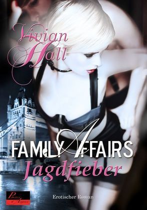 Family Affairs. Jagdfieber von Hall,  Vivian