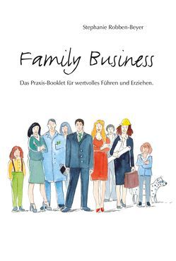 Family Business von Robben-Beyer,  Stephanie