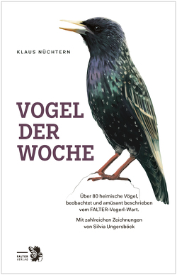 Famose Vögel von Nüchtern,  Klaus, Ungersböck,  Silvia