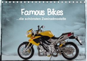 Famous Bikes – die schönsten Zweiradmodelle (Tischkalender 2018 DIN A5 quer) von Huschka,  Klaus-Peter