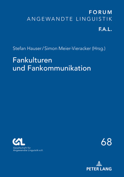 Fankulturen und Fankommunikation von Hauser,  Stefan, Meier-Vieracker,  Simon