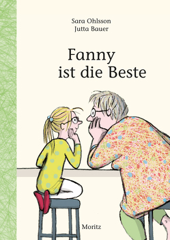 Fanny ist die Beste von Bauer,  Jutta, Ohlsson,  Sara