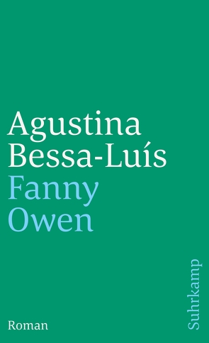 Fanny Owen von Bessa-Luís,  Agustina, Kolanoske,  Lieselotte, Lind,  Georg Rudolf